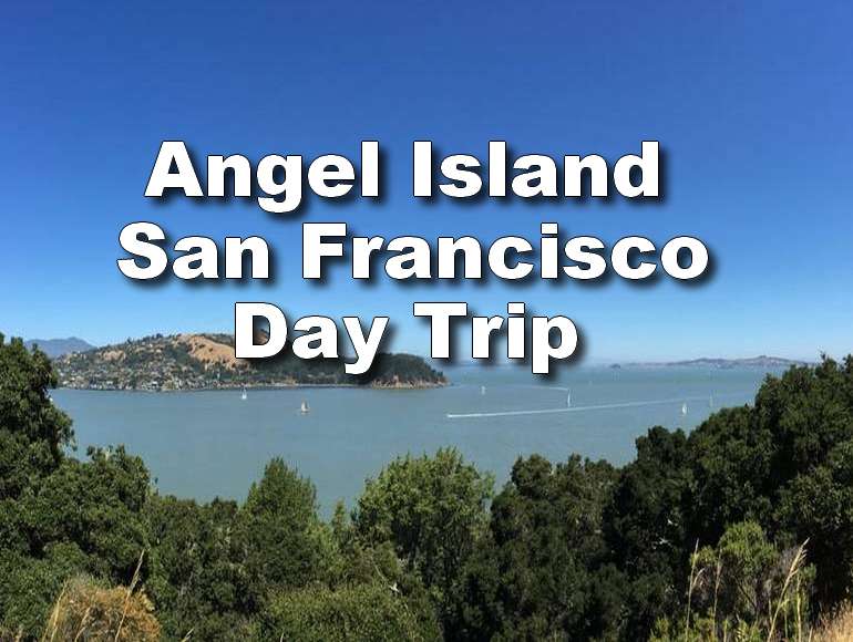 Angel Island State Park Day Trip