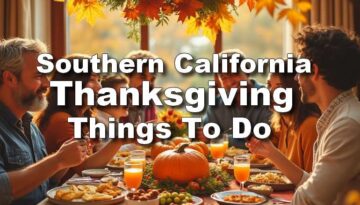 Southern California Thanksgiving Things To Do