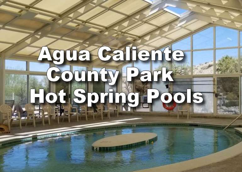 Agua Caliente County Park: Hot Springs, Camping, Hiking