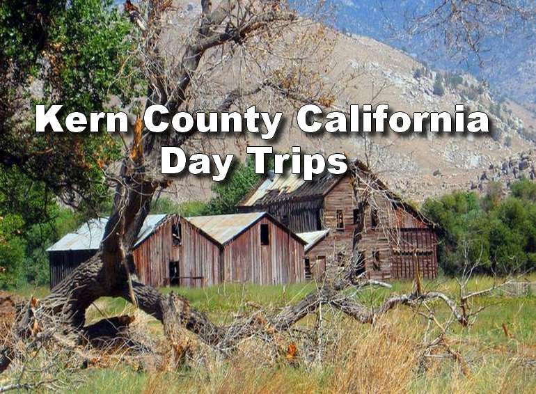 Kern County Day Trips