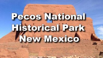 Pecos National Historical Park New Mexico