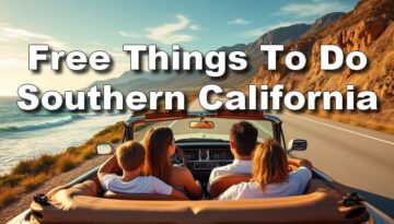 Free Things to Do In Southern California: