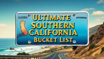 Ultimate Southern California Bucket List