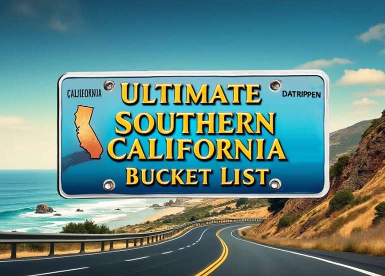 Ultimate Southern California Bucket List