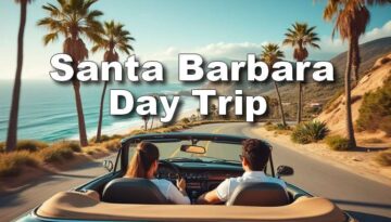 Santa Barbara Day Trip