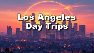 Los Angeles Day Trips