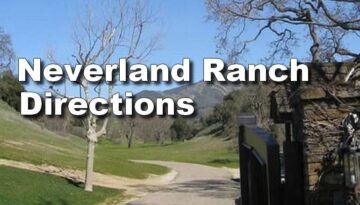 Neverland Ranch Directions