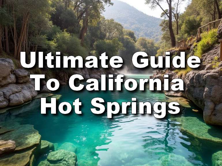 Guide to California Natural Hot Springs