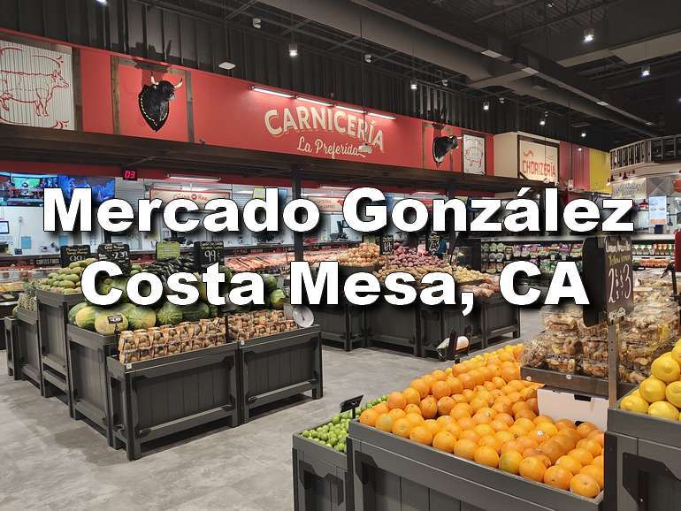 Mercado González Costa Mesa A Taste of Mexico in California